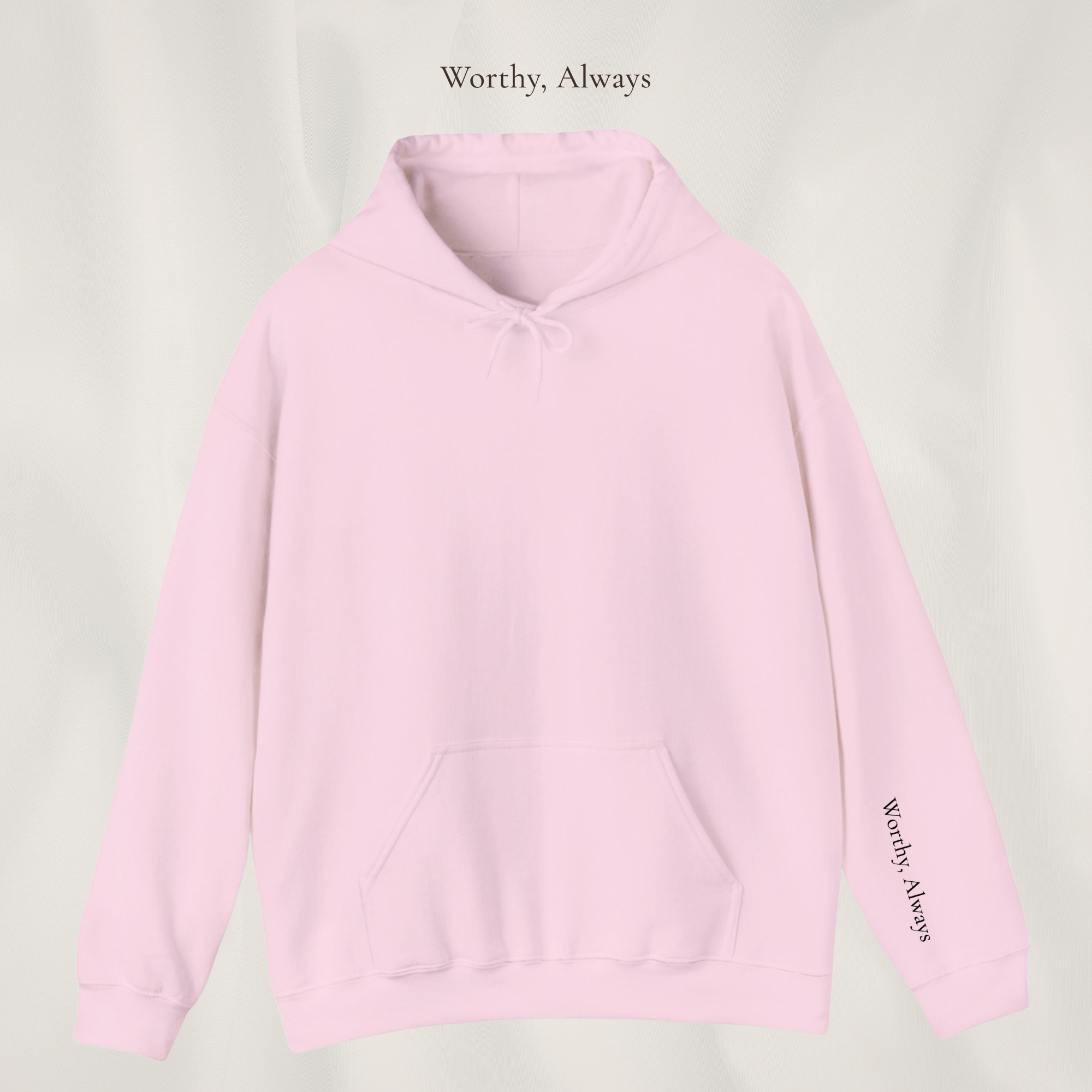 Worthy, Always | Soft Neutrals